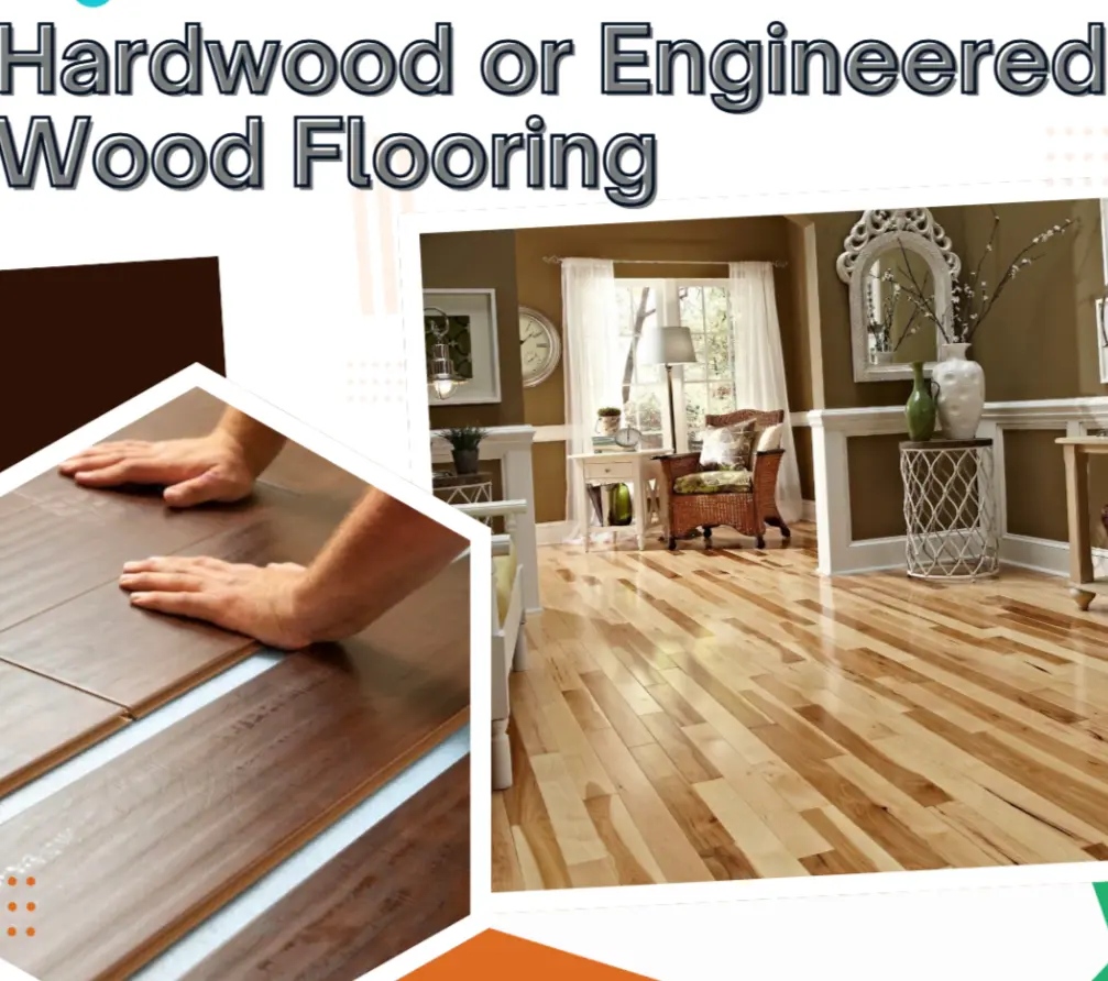 Hardwood or Engineered Wood Flooring